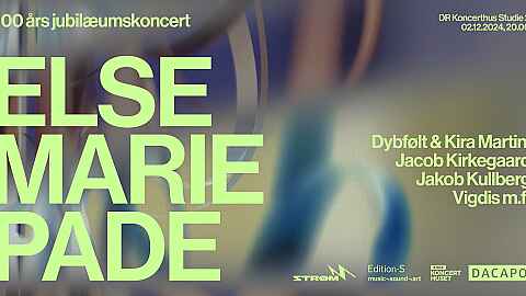 Else Marie Pade anniversary concert