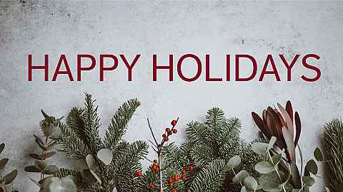 Happy Holidays and Happy New Year